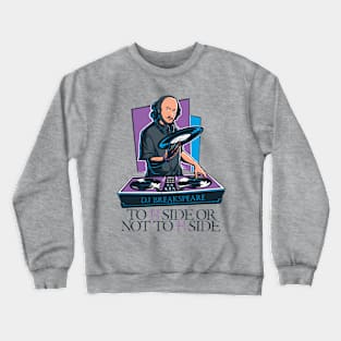 DJ Breakspeare Crewneck Sweatshirt